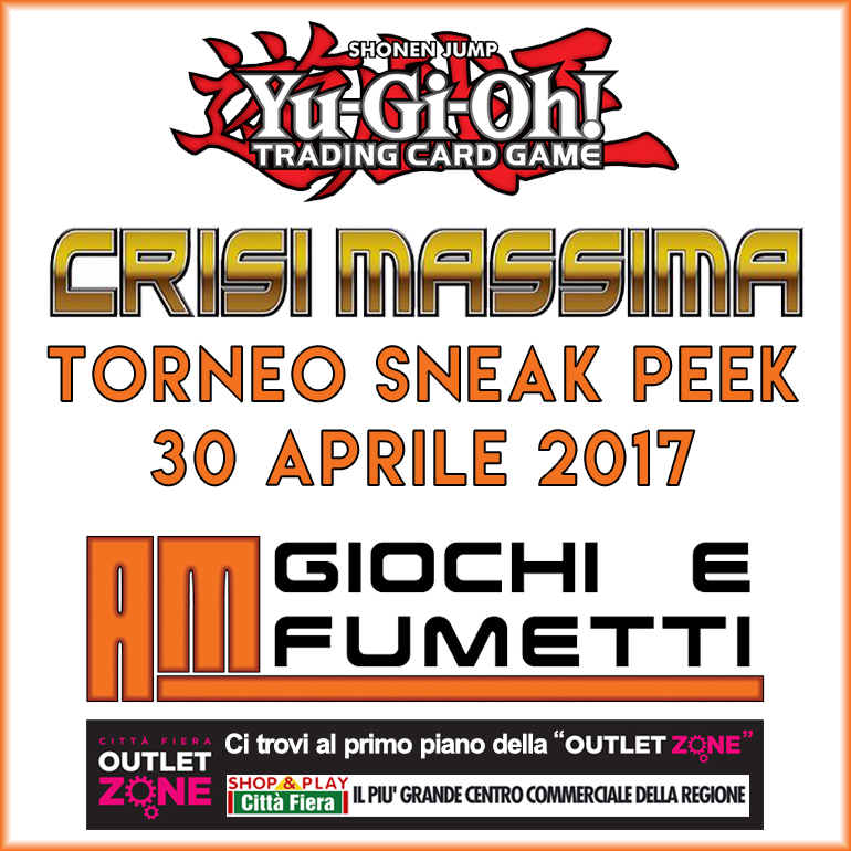 Iscriviti al torneo Yu-Gi-Oh! Sneak Peek "Crisi massima" di domenica 30 Aprile a Città Fiera